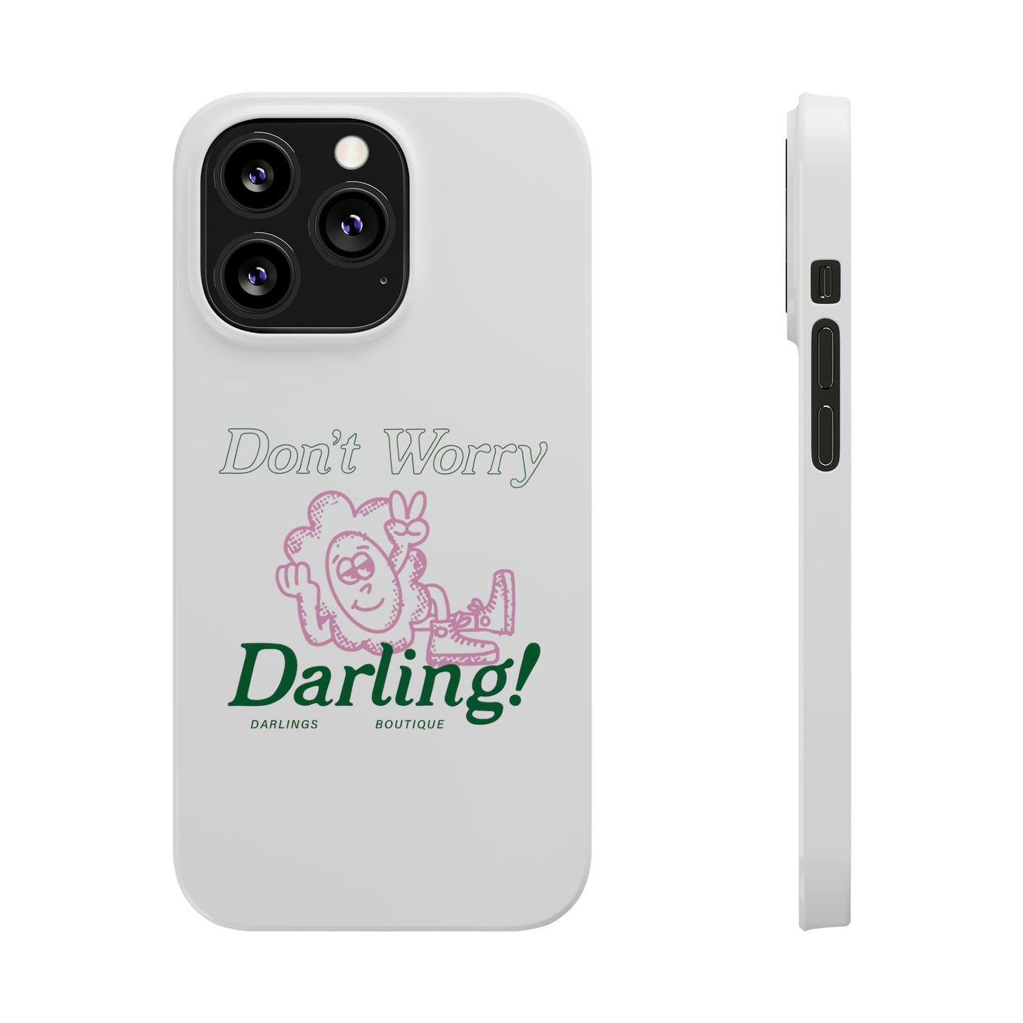 Hi Darling Phone Case