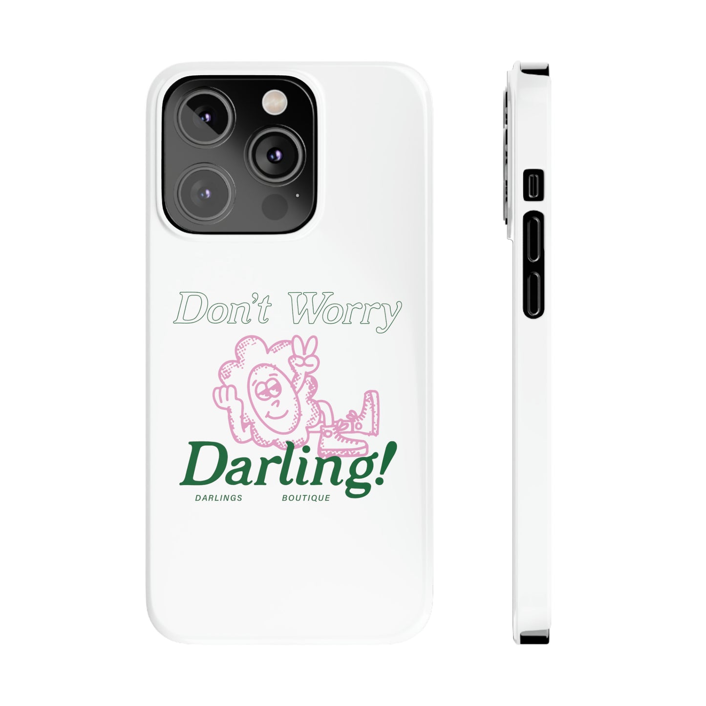Hi Darling Phone Case