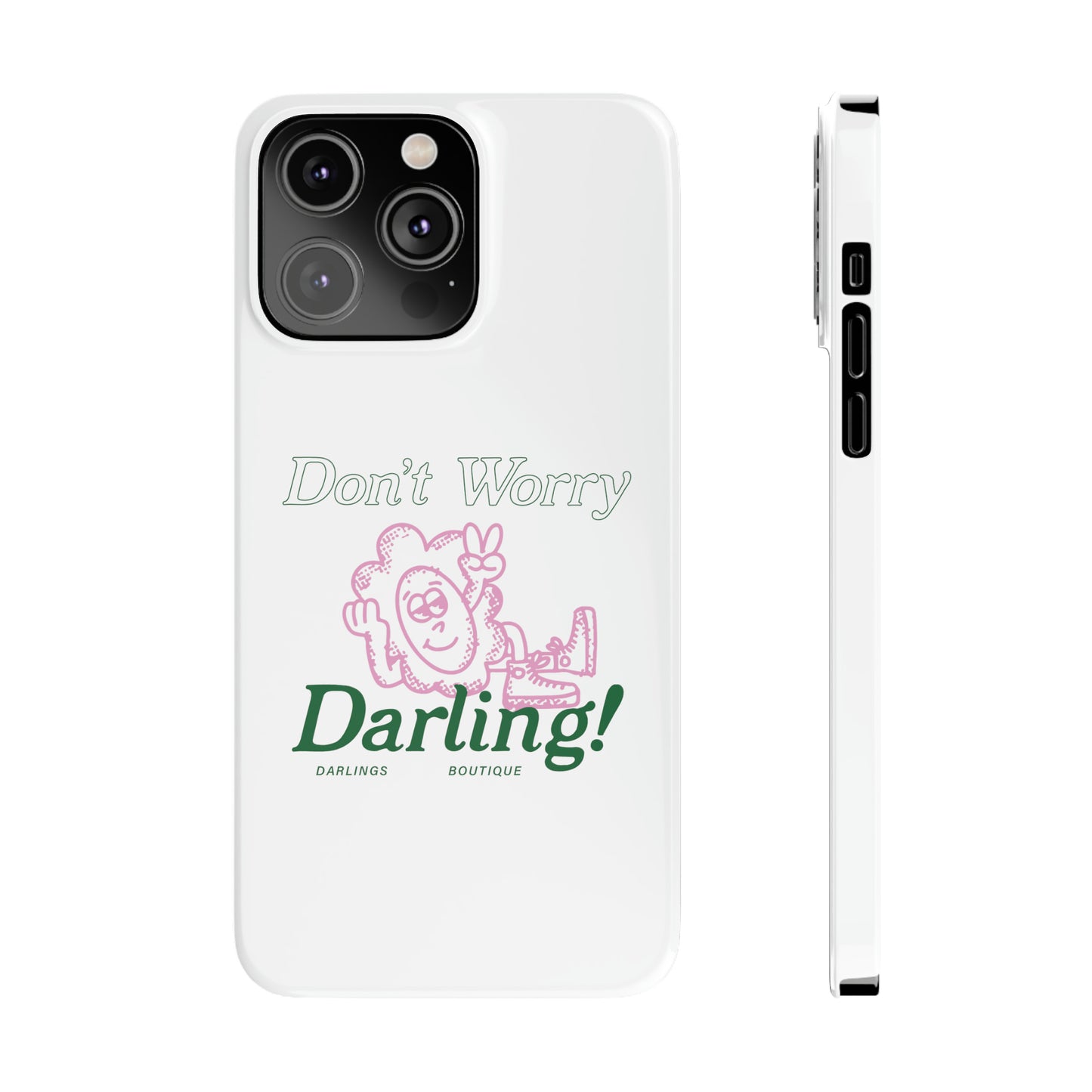 Hi Darling Phone Case
