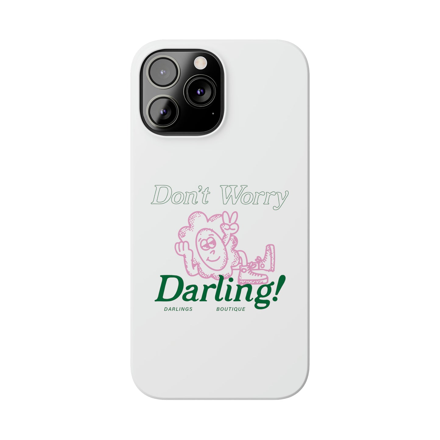 Hi Darling Phone Case