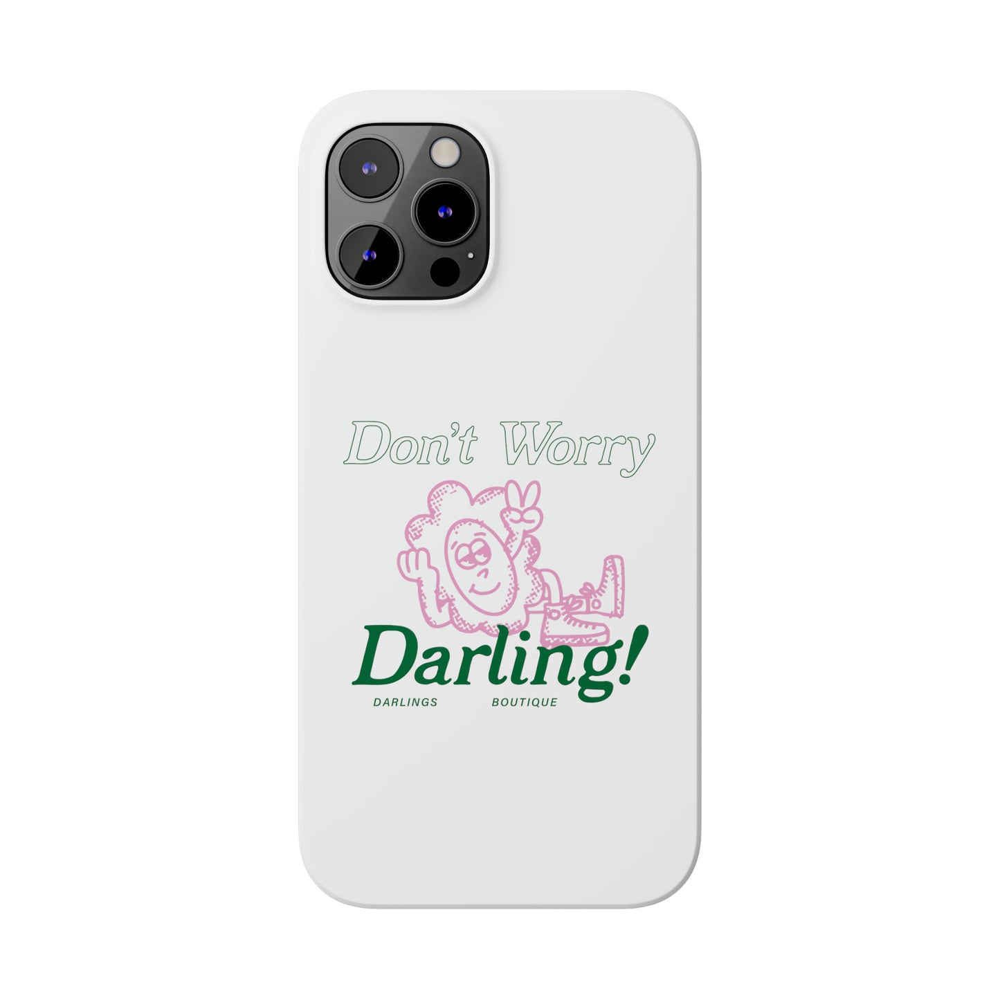 Hi Darling Phone Case