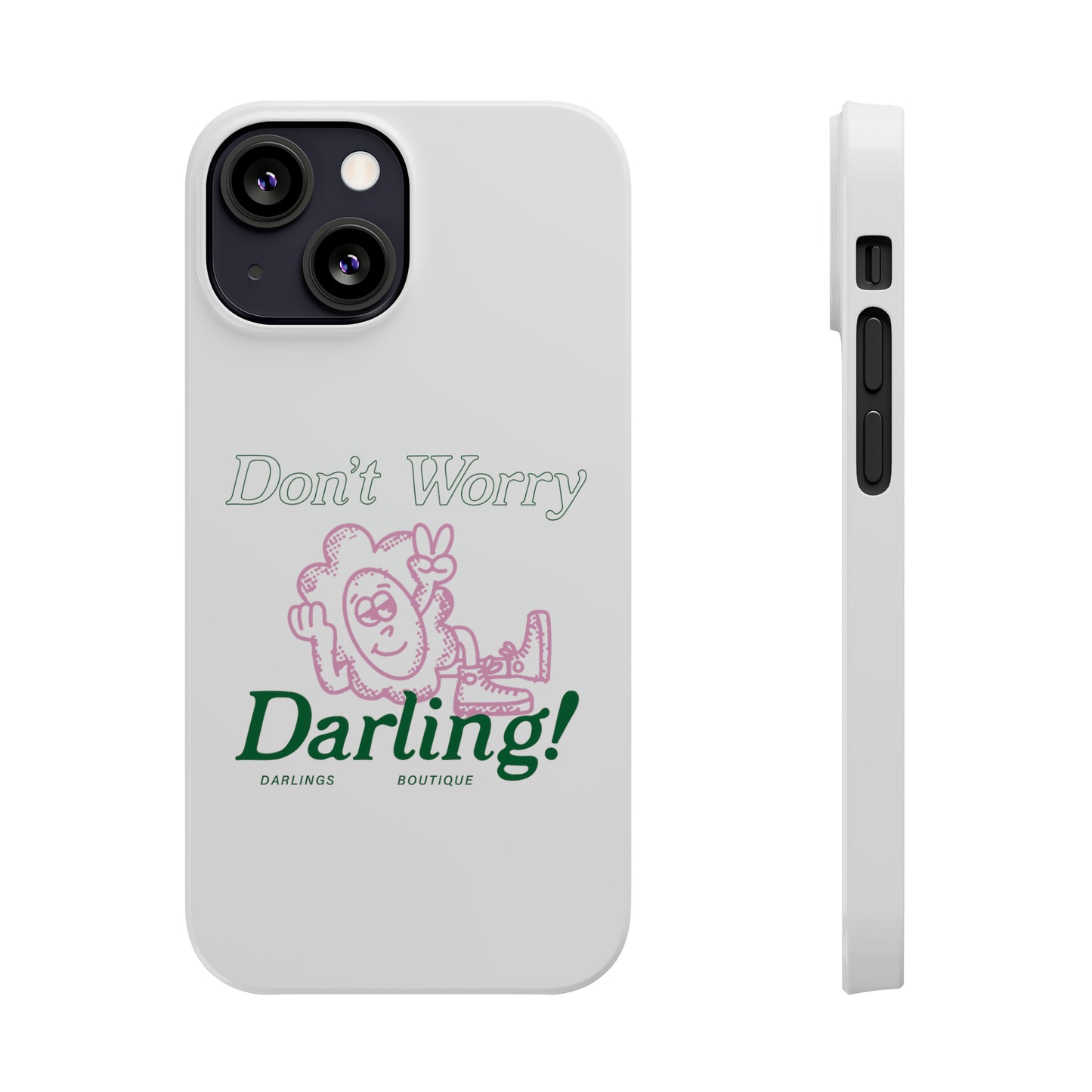 Hi Darling Phone Case
