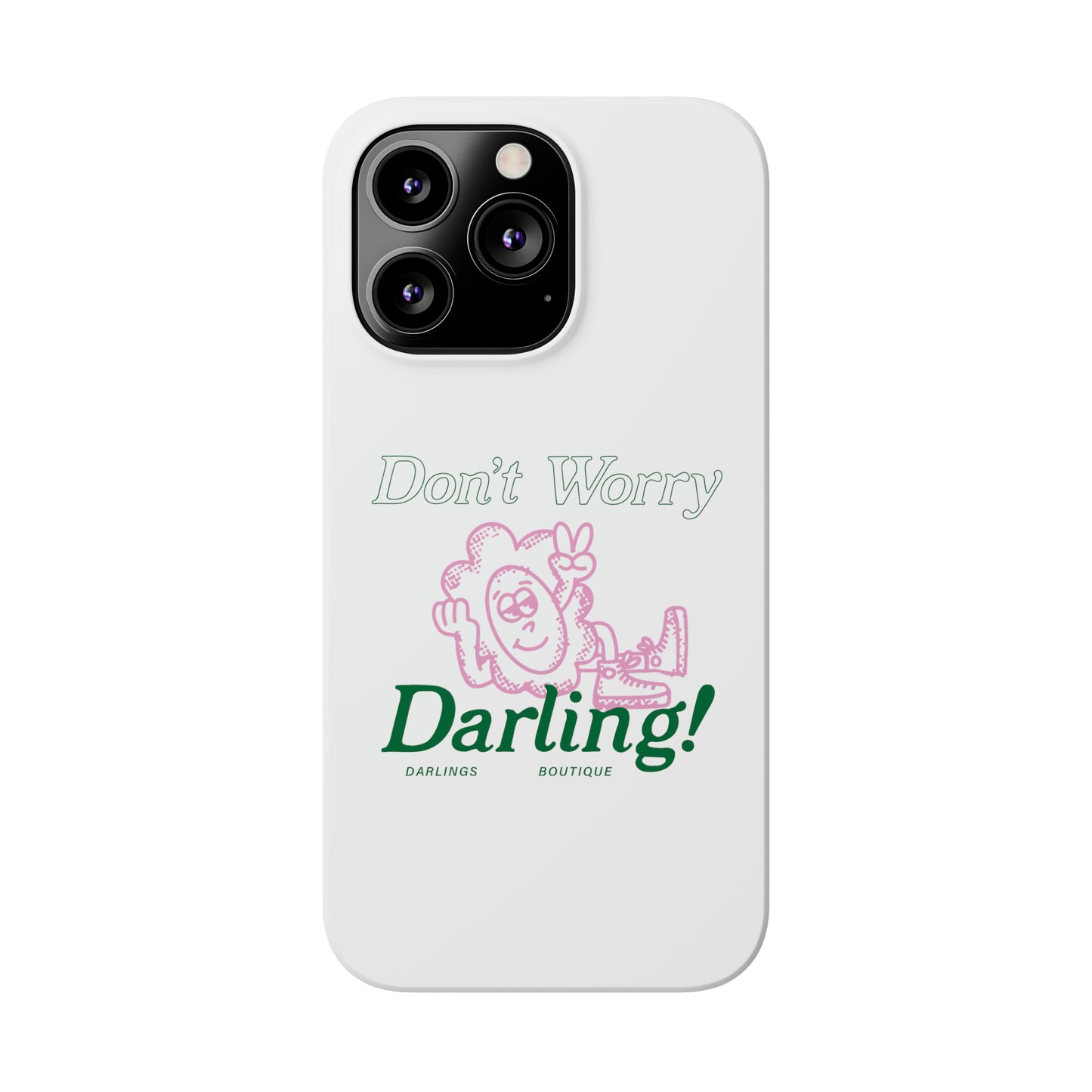 Hi Darling Phone Case