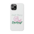 Hi Darling Phone Case