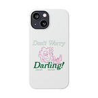 Hi Darling Phone Case