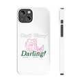 Hi Darling Phone Case