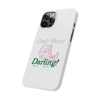 Hi Darling Phone Case