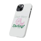 Hi Darling Phone Case