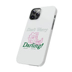 Hi Darling Phone Case