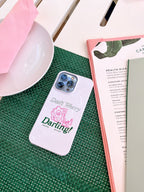 Hi Darling Phone Case